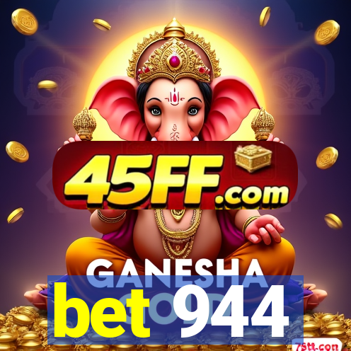 bet 944